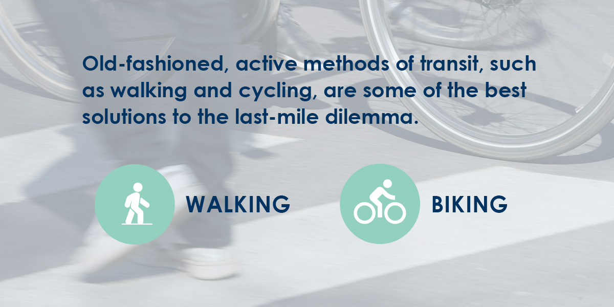 Walking and biking are some of the best solutions to the last-mile dilemma